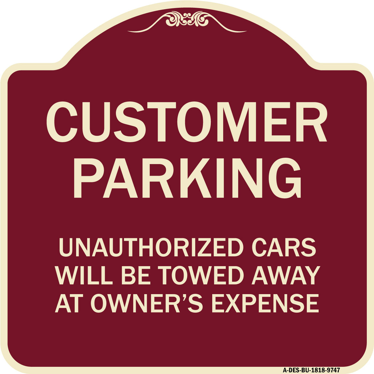 Unauthorized Cars Will Be Towed Away At Owner's Expense