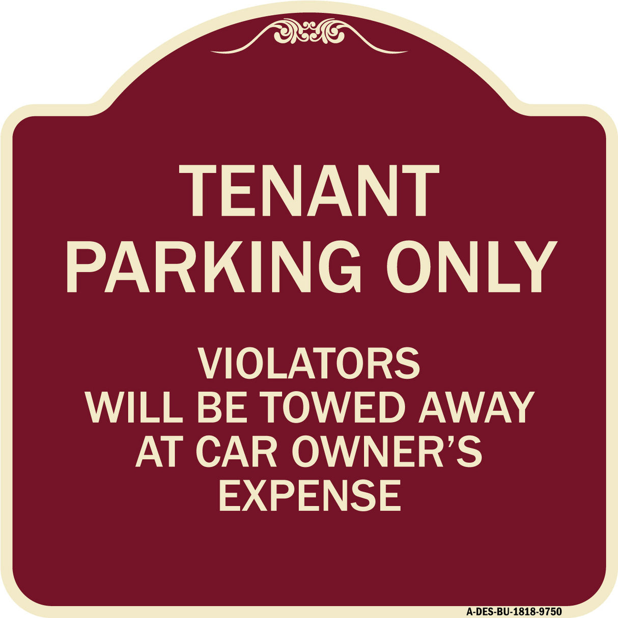 Tenant Parking Only Violators Will Be Towed Away At Car Owner's Expense