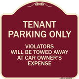 Tenant Parking Only Violators Will Be Towed Away At Car Owner's Expense
