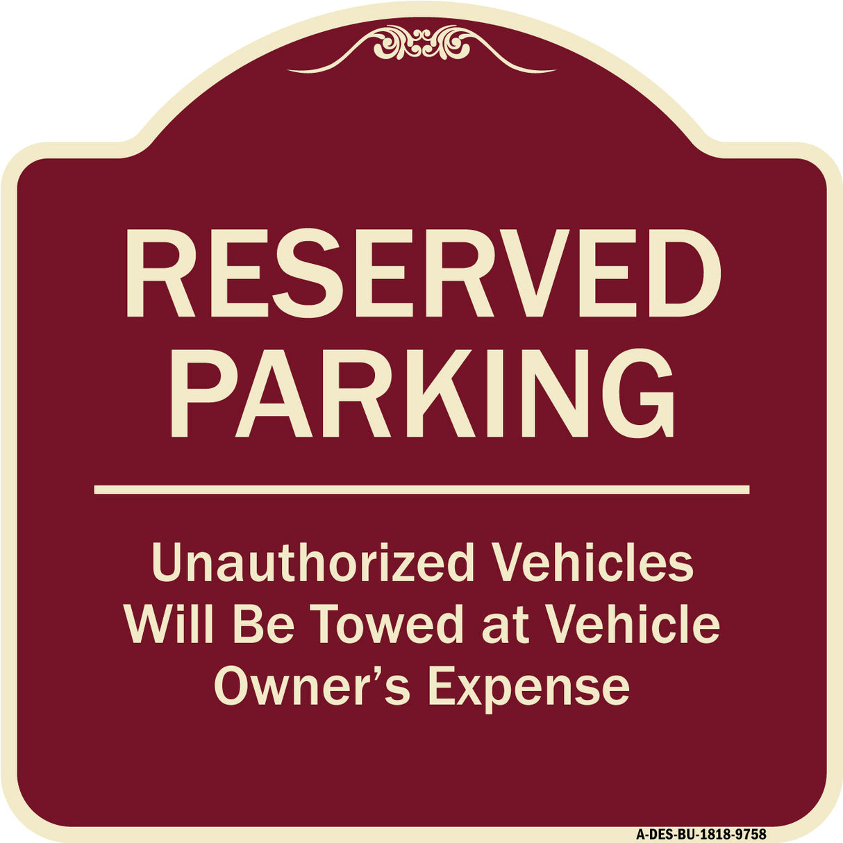Reserved Parking Unauthorized Vehicles Will Be Towed At Vehicle Owner's Expense