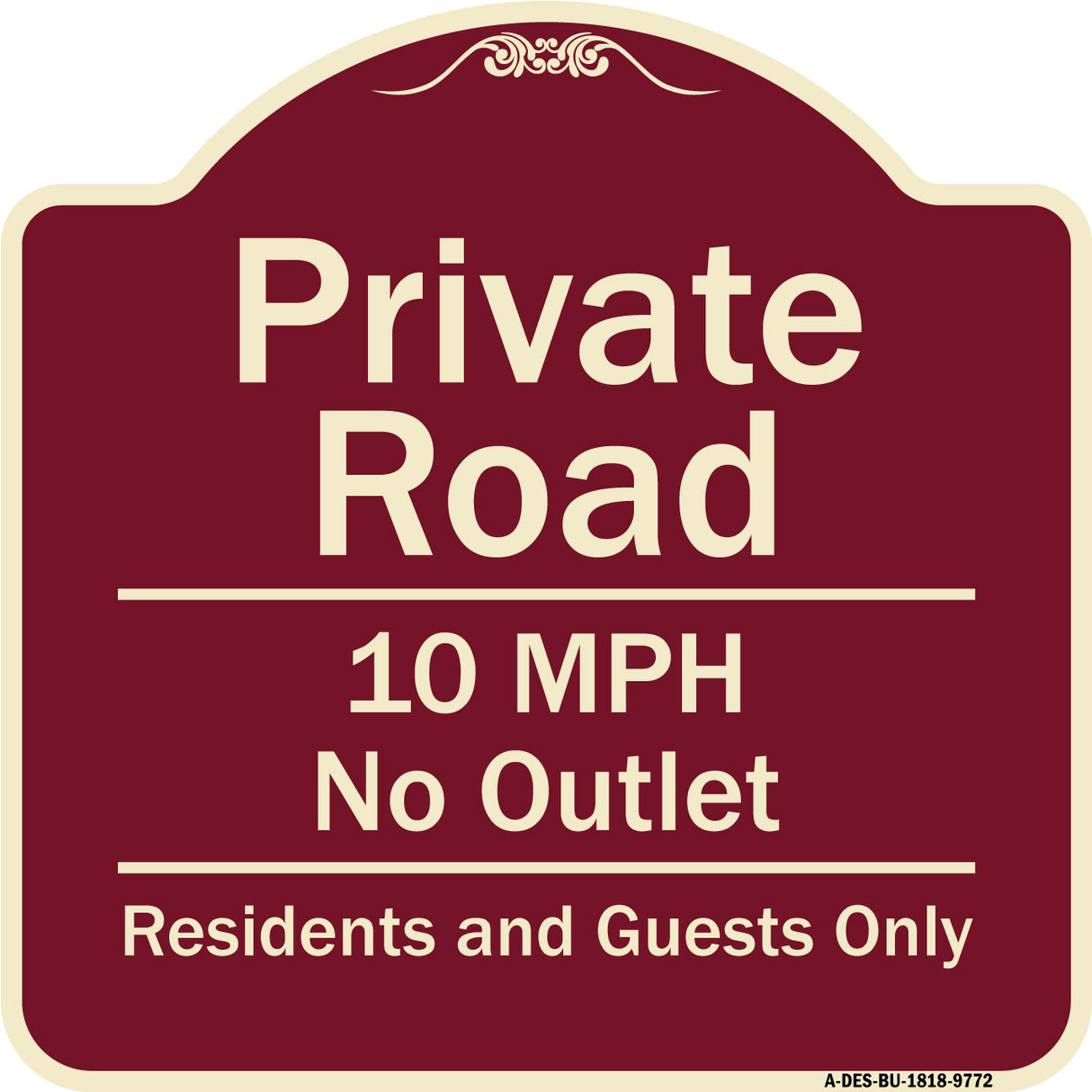Private Road 10 Mph No Outlet Residents And Guests Only
