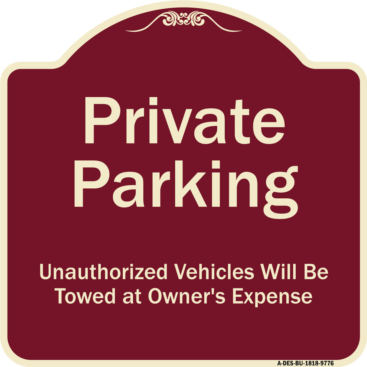 Private Parking Unauthorized Vehicles Will Be Towed At Owner Expense