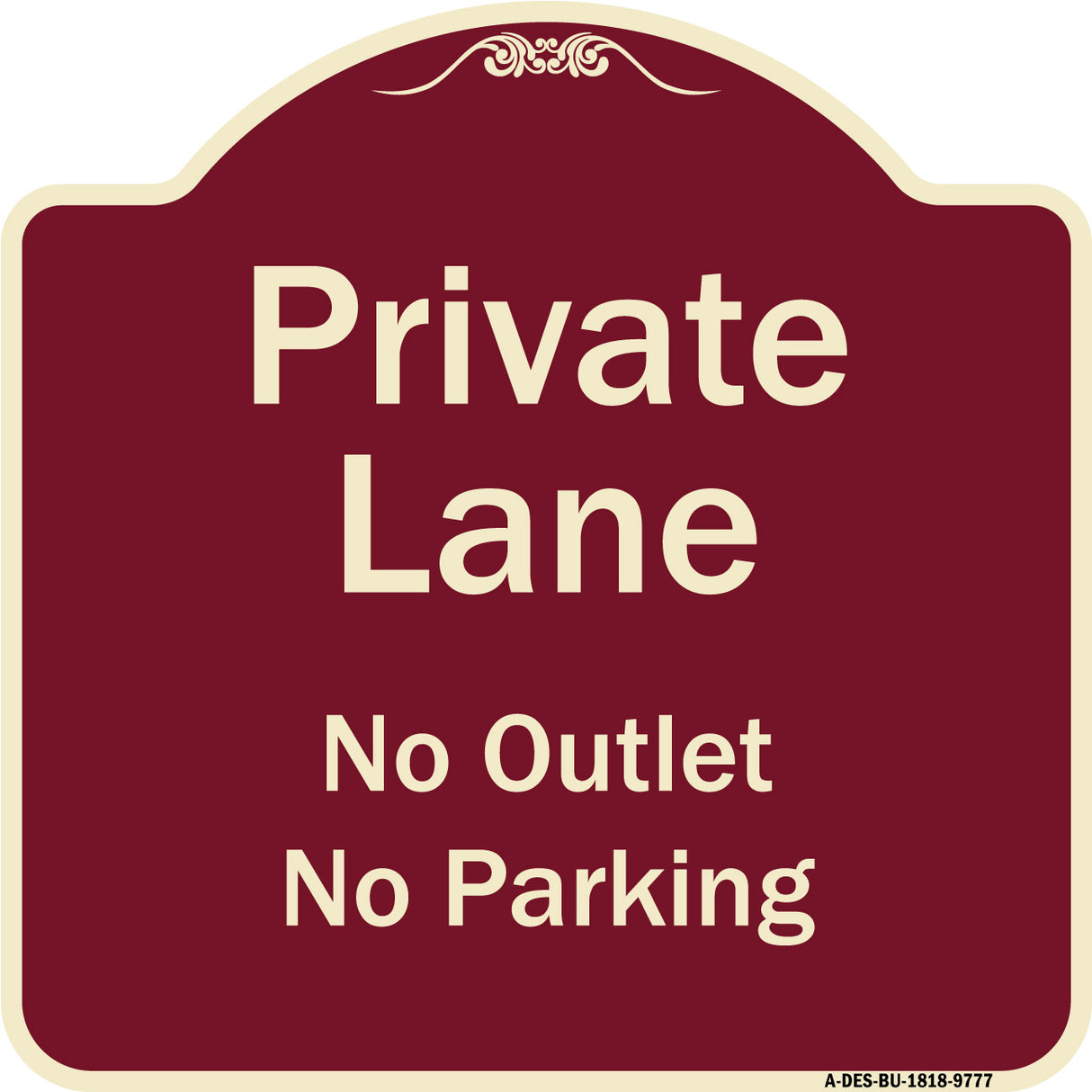 Private Lane, No Outlet, No Parking