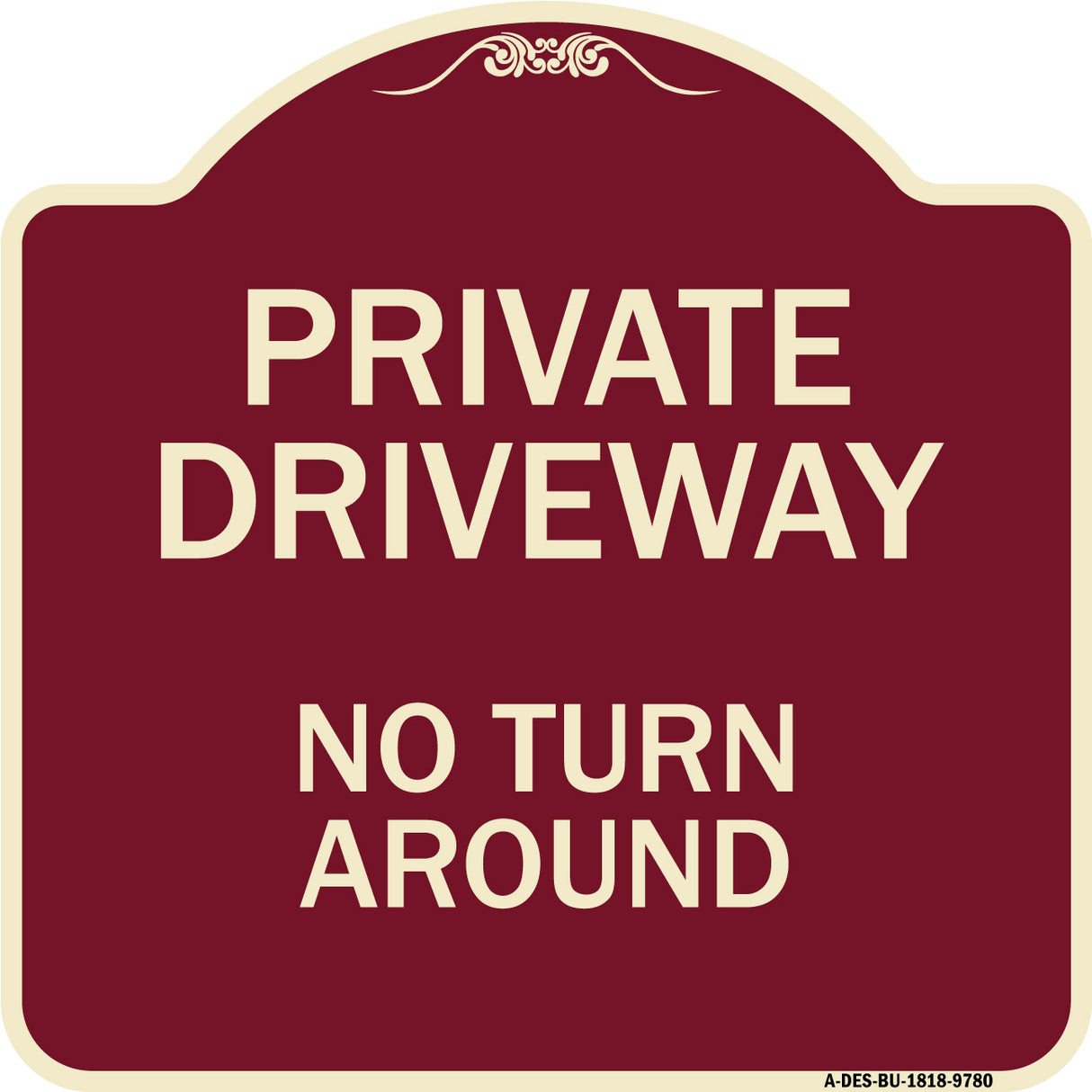 Private Driveway, No Turn Around