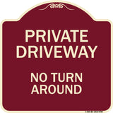 Private Driveway, No Turn Around