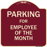 Parking For Employee Of The Month Sign