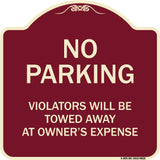 No Parking Violators Will Be Towed Away At Owner's Expense