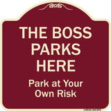 The Boss Parks Here