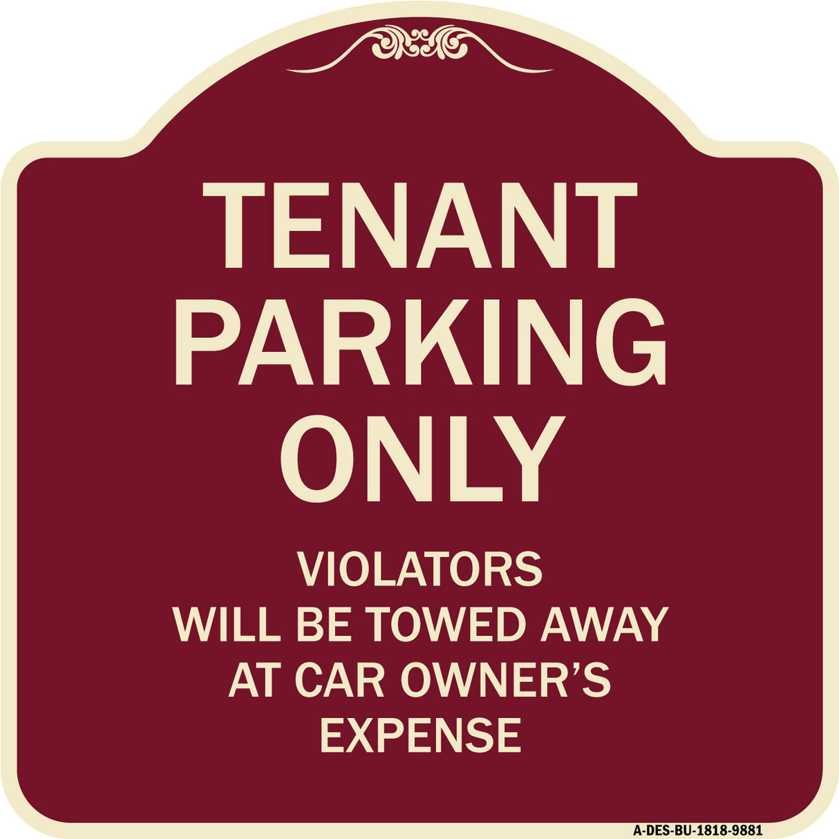 Tenant Parking Only Violators Will Be Towed Away At Car Owner's Expense