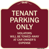 Tenant Parking Only Violators Will Be Towed Away At Car Owner's Expense