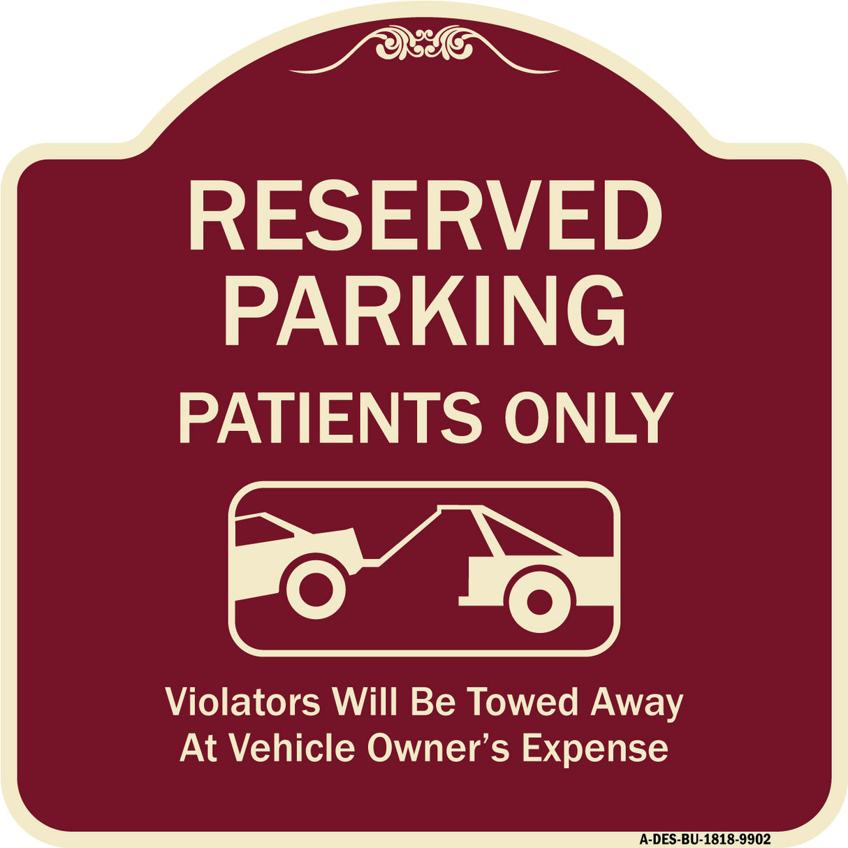Reserved Parking Patients Only Violators Will Be Towed Away At Owner Expense With Graphic