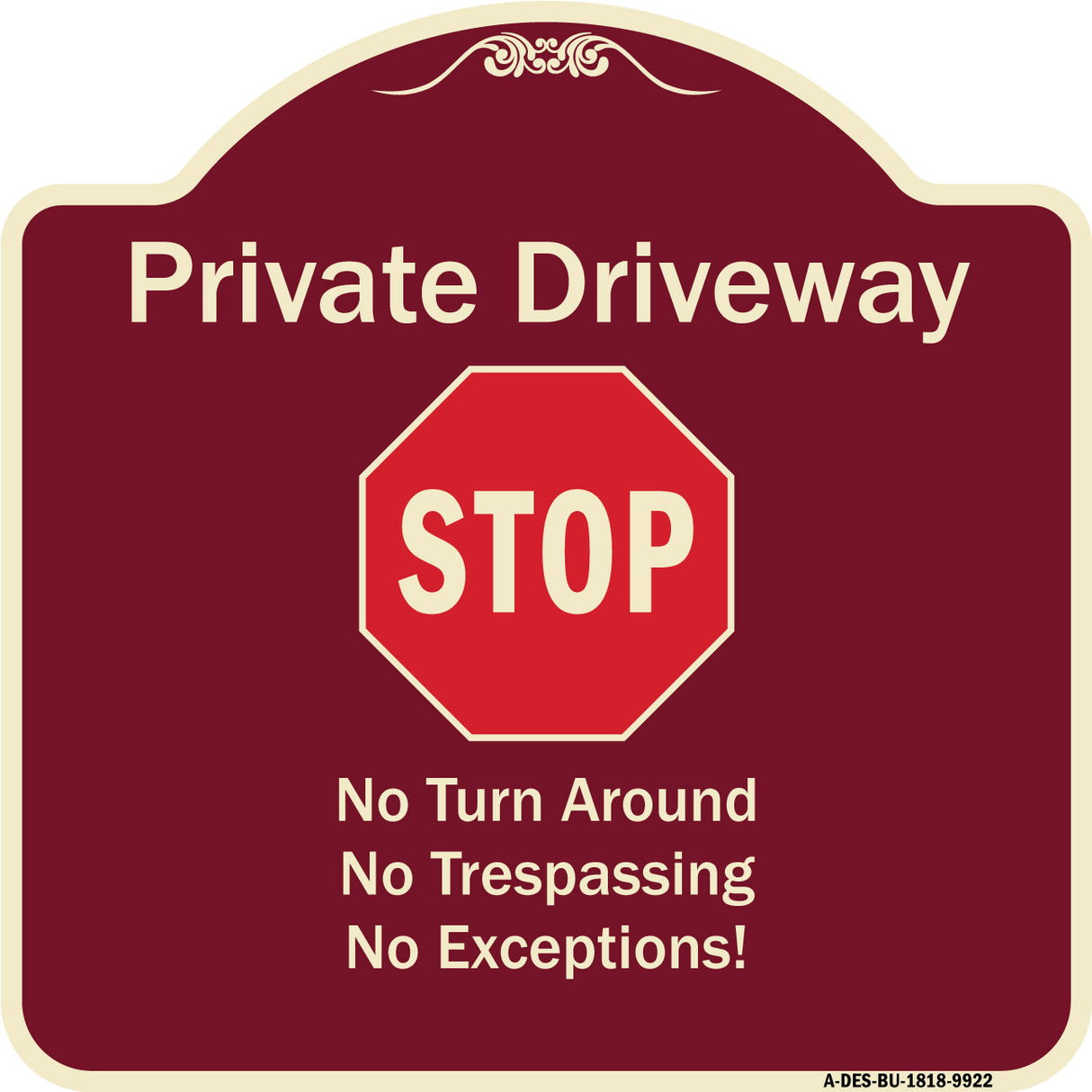 Private Driveway No Turn Around Or Trespassing No Exceptions With Stop