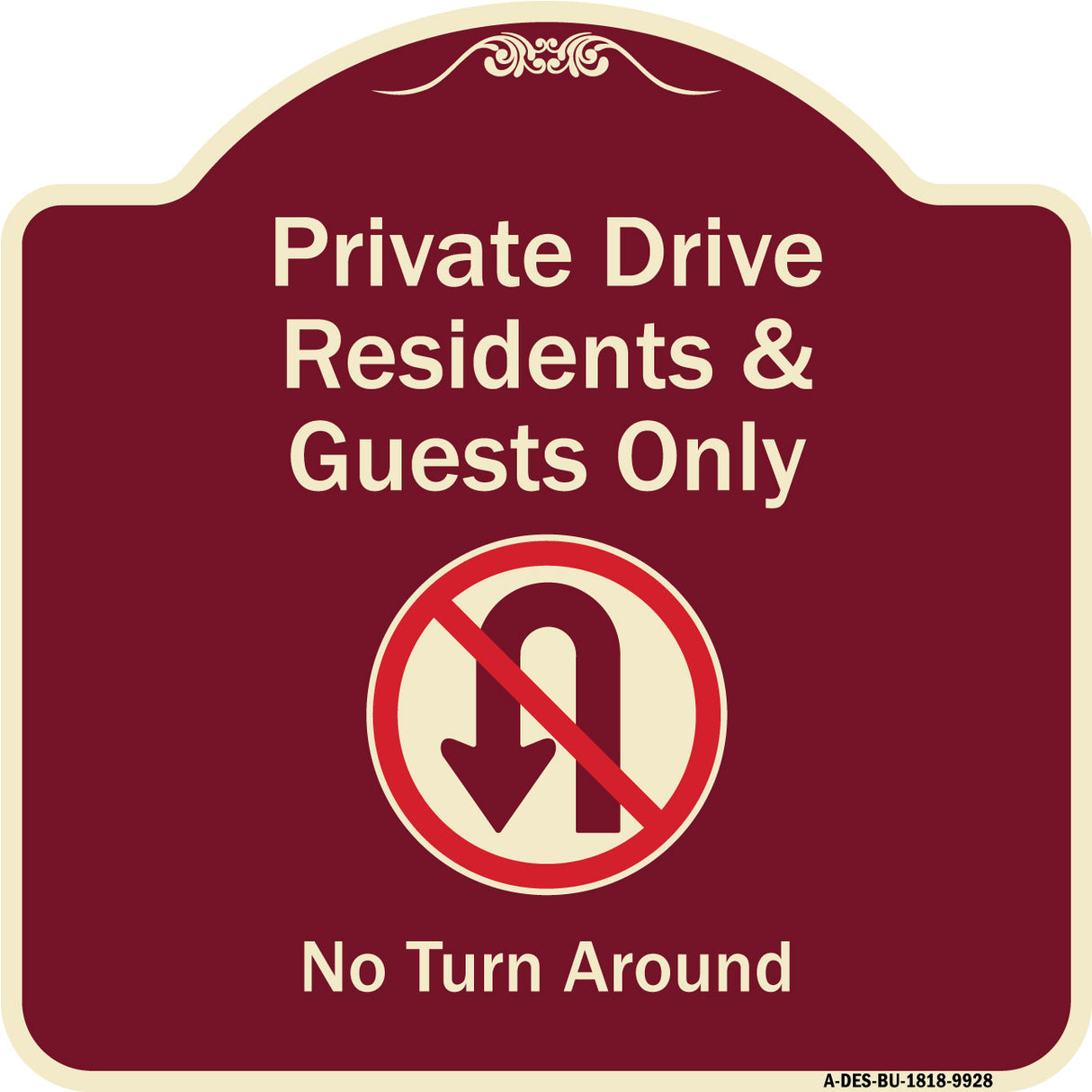 Private Drive Residents And Guests Only No Turn Around With Symbol