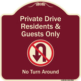 Private Drive Residents And Guests Only No Turn Around With Symbol