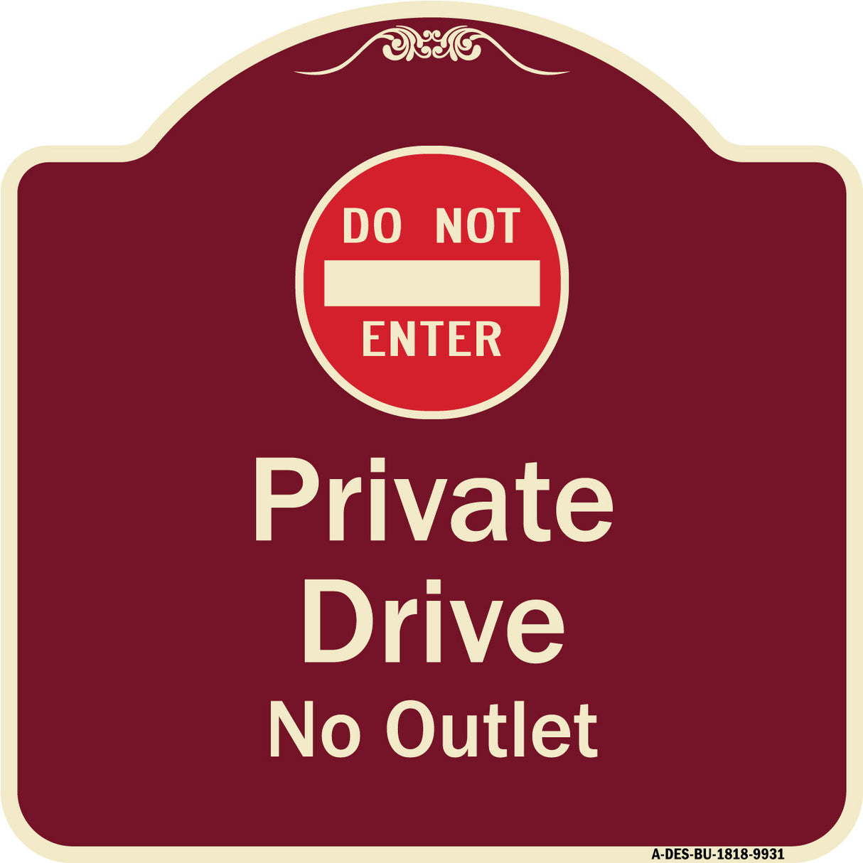 Private Drive, No Outlet With Do Not Enter Symbol