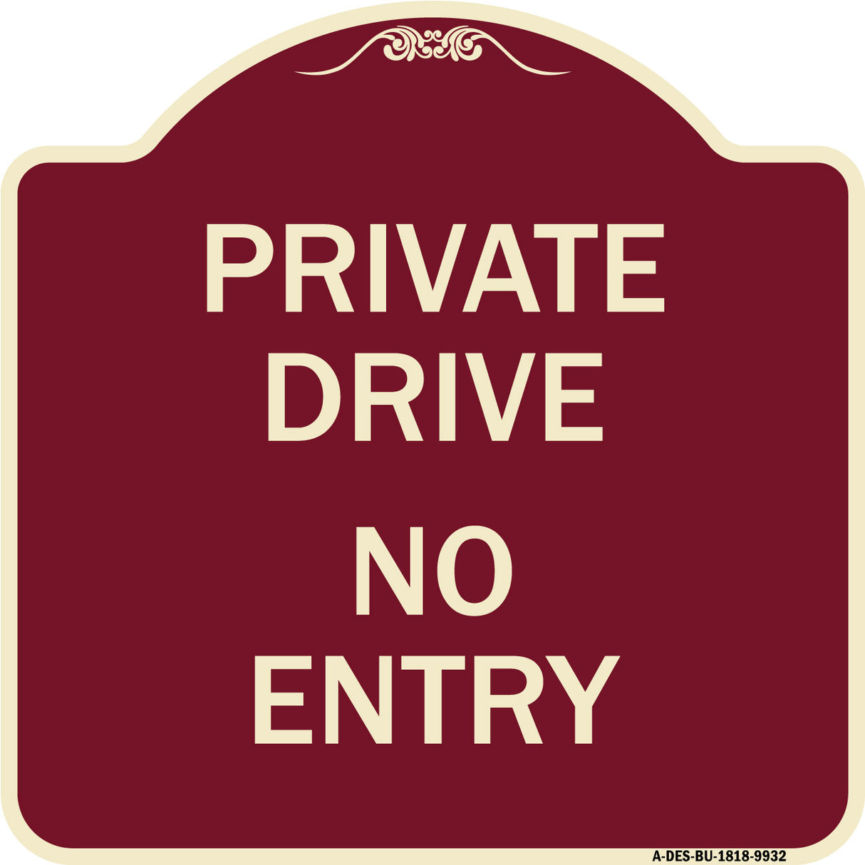 Private Drive No Entry Sign