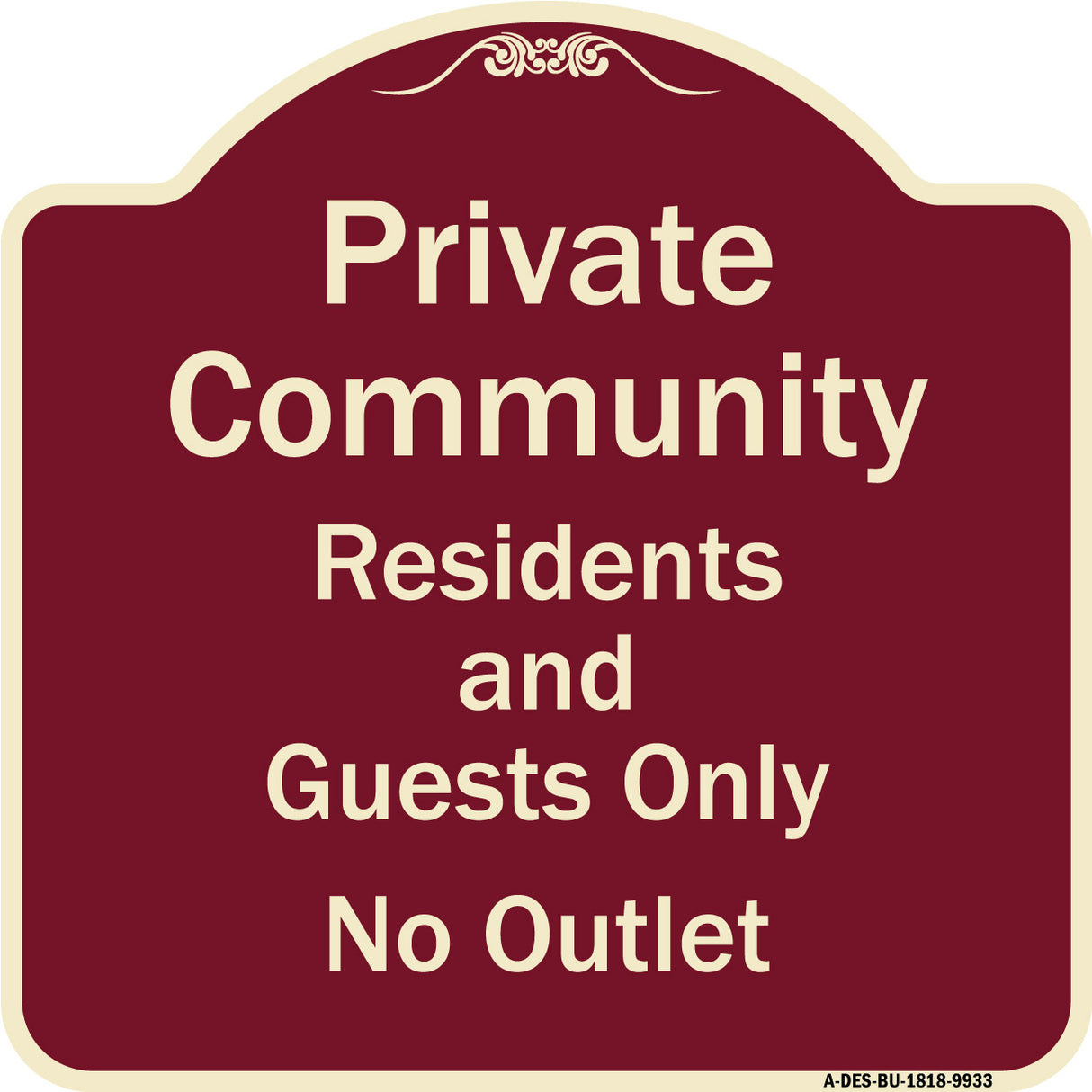 Private Community Residents And Guests Only No Outlet