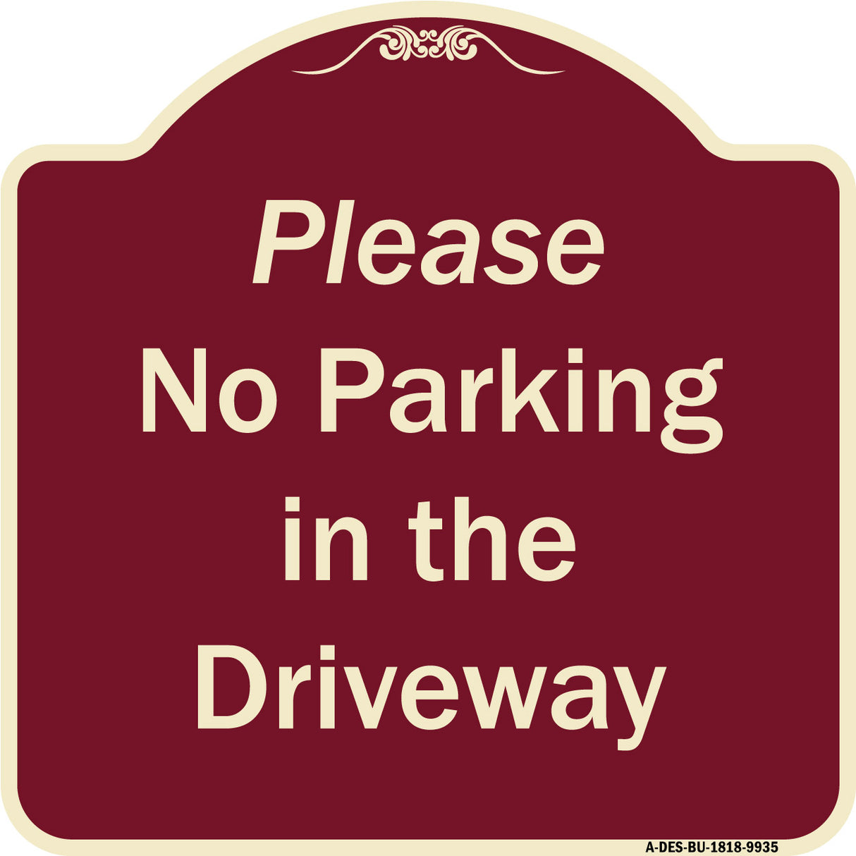Please No Parking In Driveway