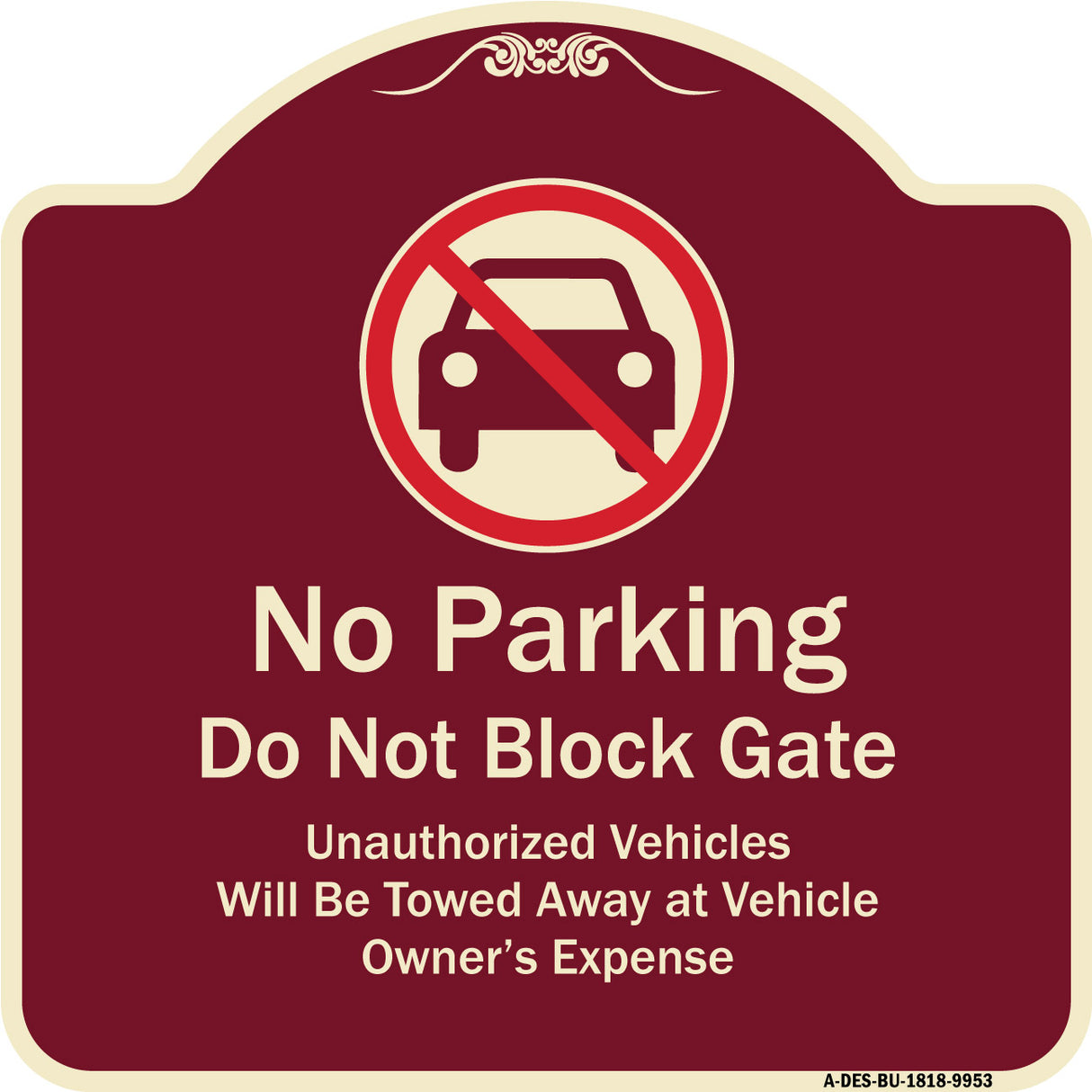 No Parking Do Not Block Gate Unauthorized Vehicle Towed Away At Vehicle Owner Expense