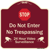 Do Not Enter, 24 Hour Video Surveillance