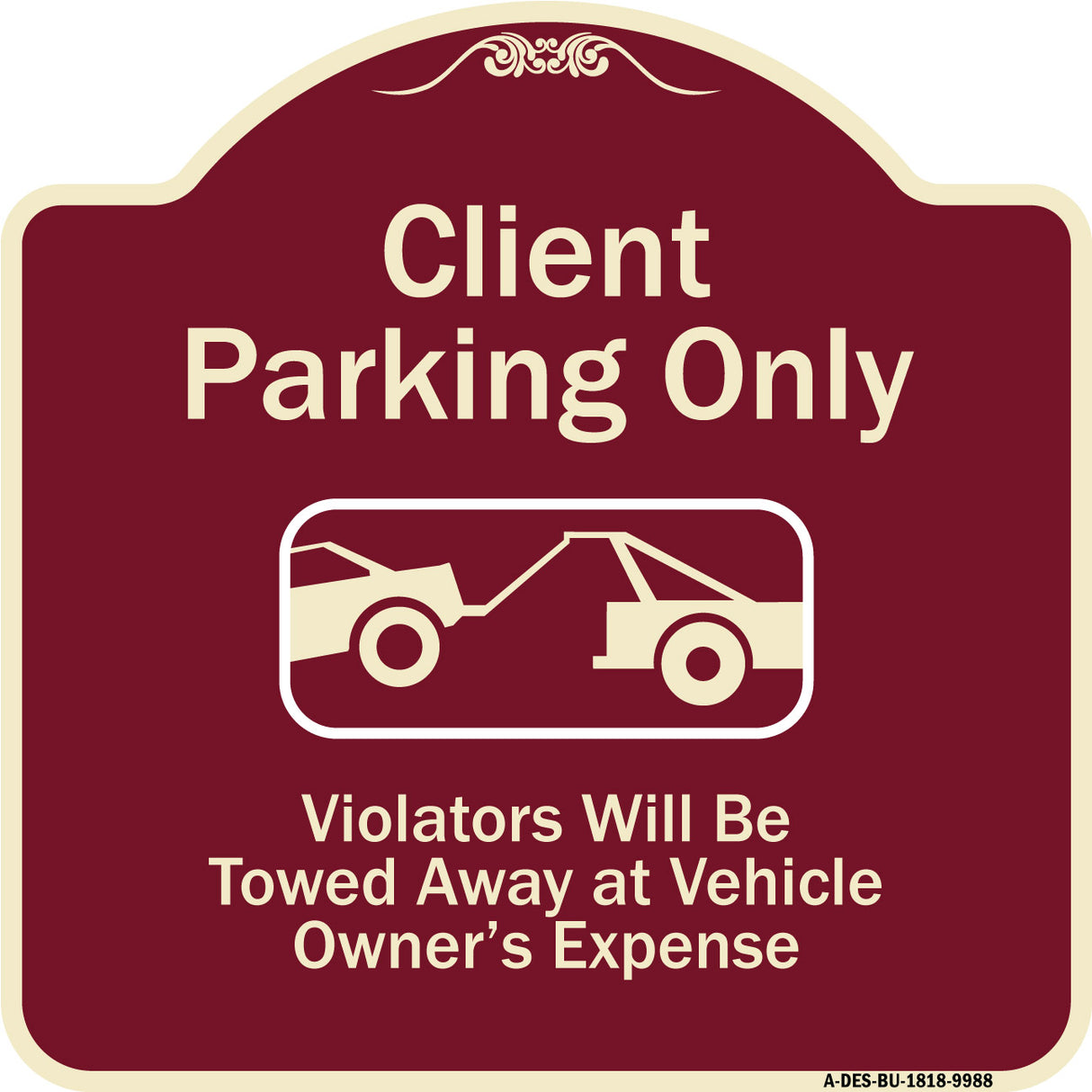 Client Parking Only Violators Will Be Towed Away At Owner Expense With Graphic