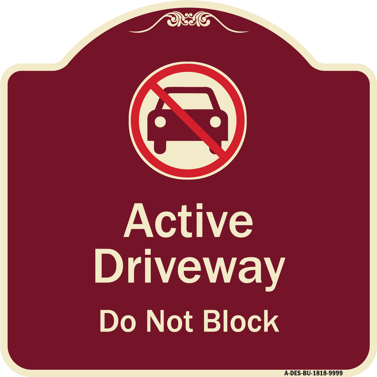 Active Driveway, Do Not Block With Graphic