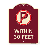 (No Parking Symbol) Within 30 Feet