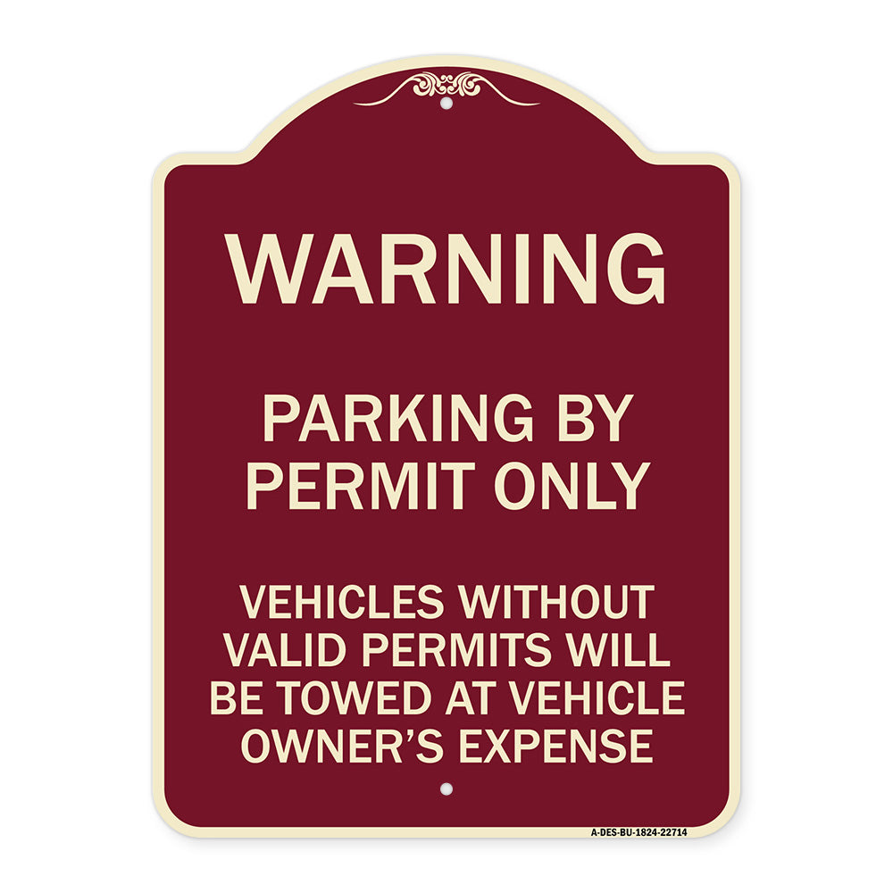 Warning Parking by Permit Only Vehicles Without Valid Permits Will Be Towed at Vehicle Owner's Expense