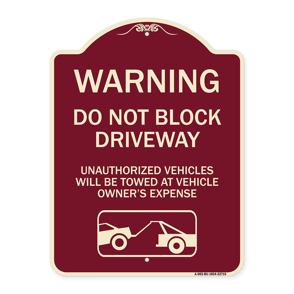 Warning Do Not Block Driveway (With Graphic)