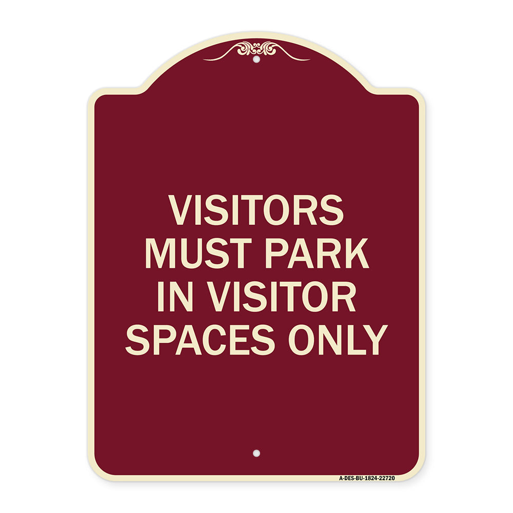 Visitors Parking Sign Visitors Must Park in Visitor Spaces Only