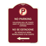 Violators Will Be Towed Away at Vehicle Owners Expense With Symbol No Se Extacione Su Vehiculo Sera Remolcado a Costa Suyo