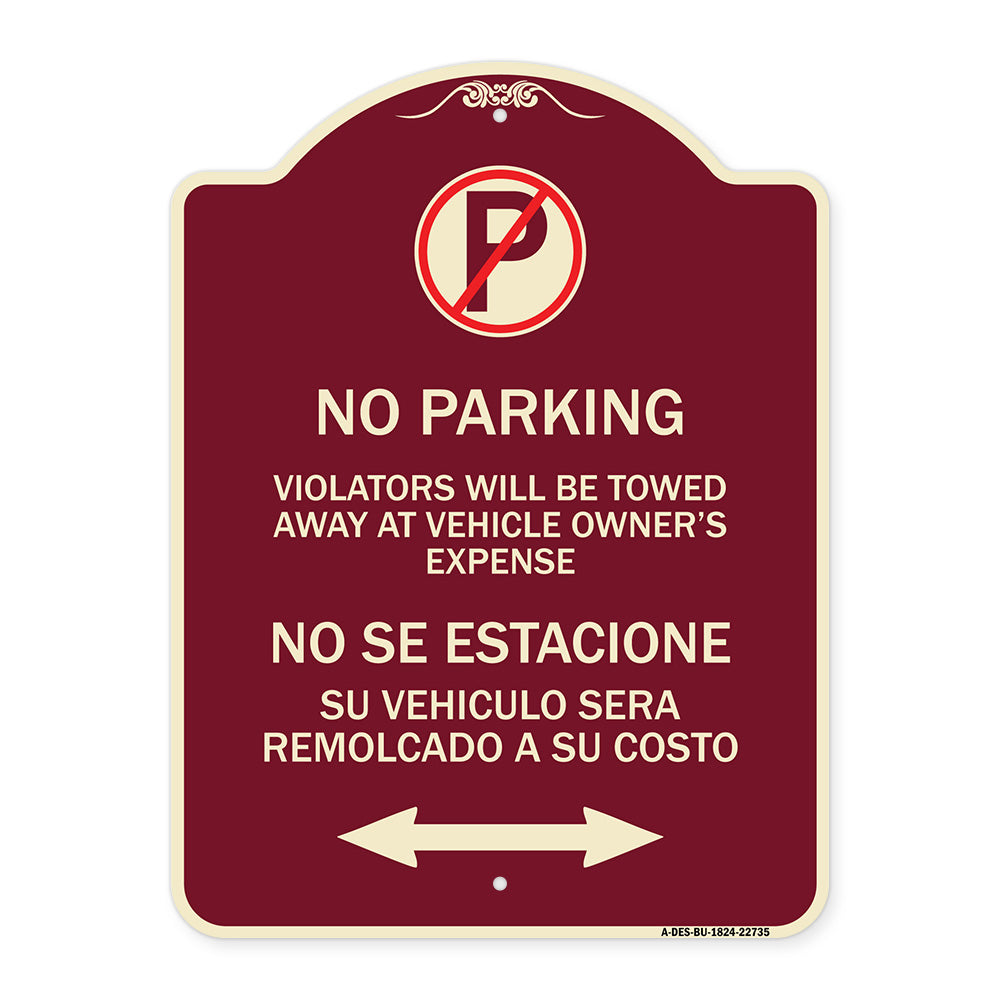 Violators Will Be Towed Away at Vehicle Owners Expense With Symbol No Se Extacione Su Vehiculo Sera Remolcado a Costa Suyo