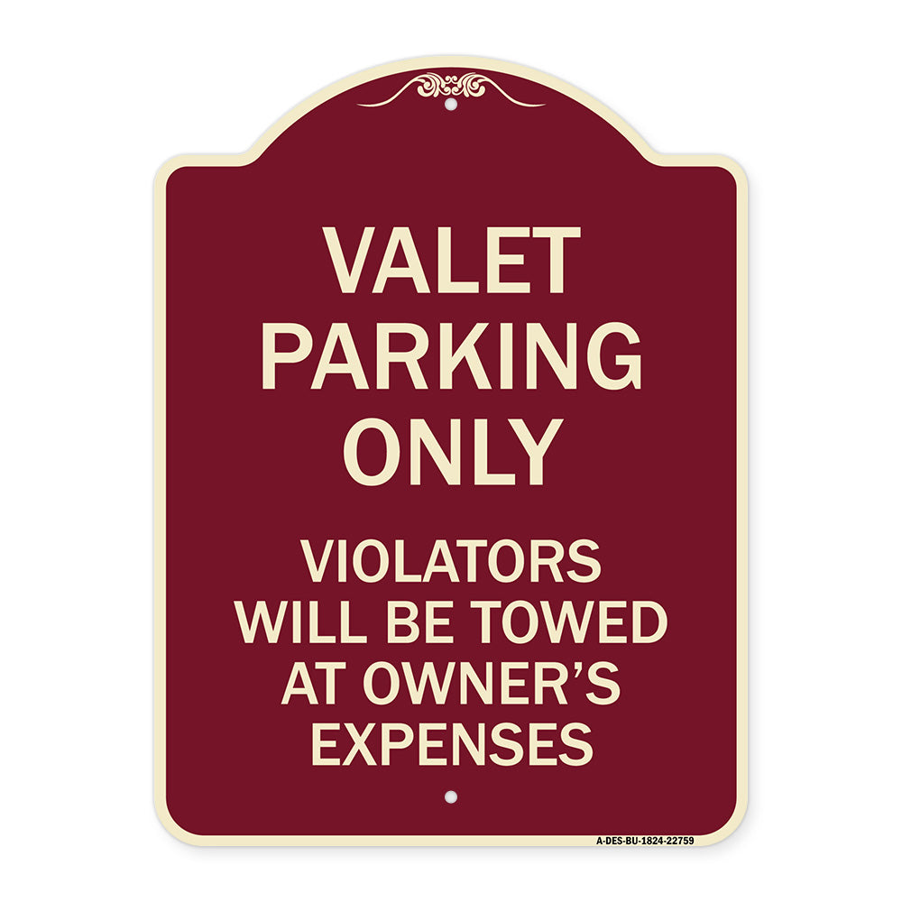 Valet Parking Only Violators Will Be Towed at Owner's Expenses