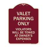 Valet Parking Only Violators Will Be Towed at Owner's Expenses