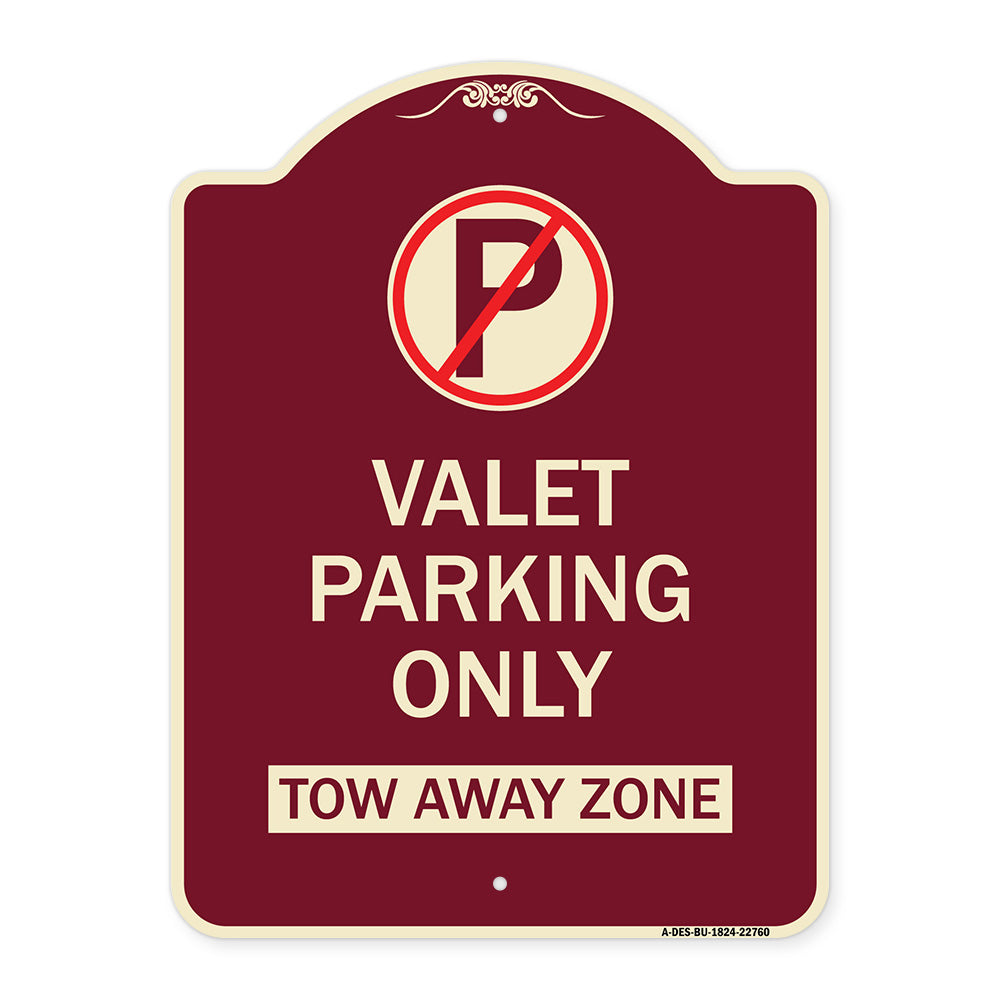 Valet Parking Only Tow Away Zone