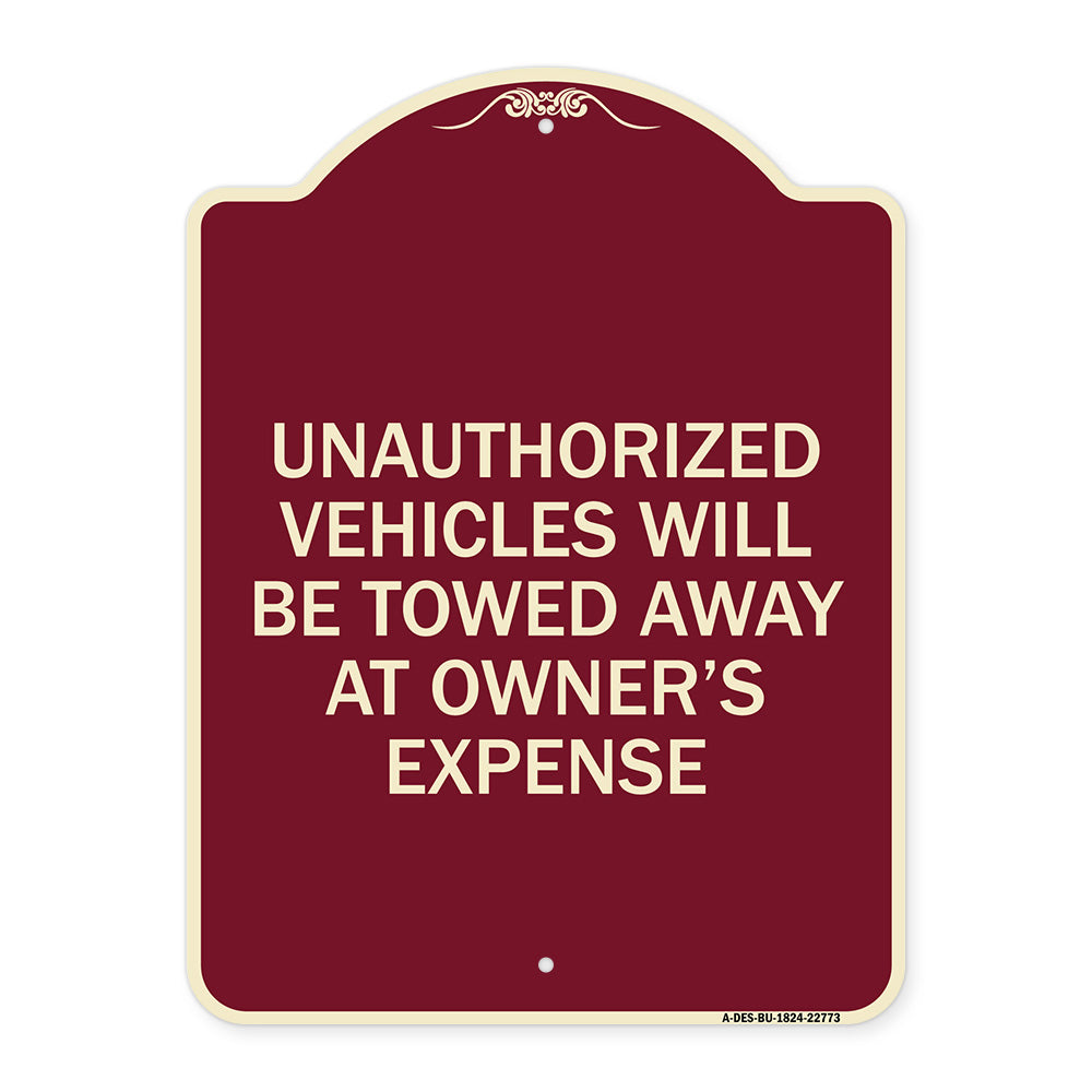 Unauthorized Vehicles Will Be Towed Away at Owner's Expense