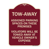 Tow Zone Assigned Parking Spaces on These Premises Violators Will Be Towed Away at Vehicle Owner's Expense