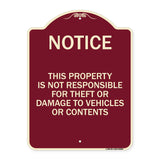 This Property Is Not Responsible for Theft or Damage to Vehicles or Contents