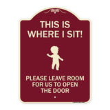 This Is Where I Sit! Please Leave Room for Us to Open the Door