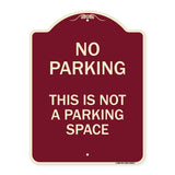 This Is Not A Parking Space