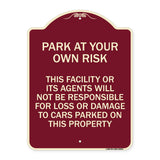 This Facility or Its Agents Will Not Be Responsible for Loss or Damage to Cars Parked on This Property