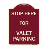 Stop Here - for Valet Parking