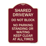 Shared Driveway Do Not Block No Parking Standing or Waiting Keep Clear at All Times