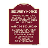 Parking Permits Are Required in This Area Unauthorized Vehicles Will Be Towed Aviso De Seguridad - Se Requiere Permiso Para Aparcar
