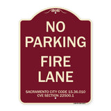 Sacramento No Parking Fire Lane Sign City Code 15.36.010 CVC Section 22500.1