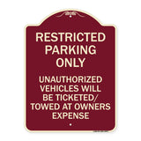 Restricted Parking Only Unauthorized Vehicles Will Be Ticketed Towed at Owners Expense