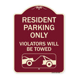 Resident Parking Only Violators Will Be Towed (With Vehicle Towing Symbol