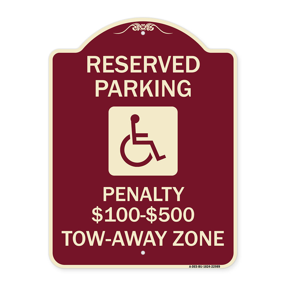 Reserved Parking Penalty $100 to $500 Tow-Away Zone with Symbol