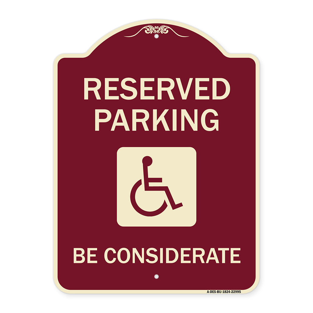 Reserved Parking - (With Handicap Symbol) Be Considerate