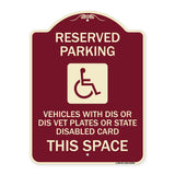 Reserved Parking Vehicles with Dis or Dis Vet Plates or State Disabled Card This Space (With Graphic)
